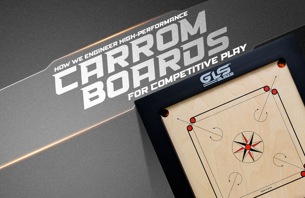 How We Engineer High-Performance Carrom Boards for Competitive Play